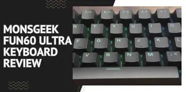 Monsgeek Fun60 Ultra Specs, Features, and Value: Is it worth the price tag?